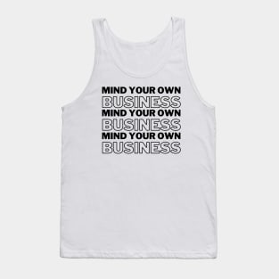 Mind Your Own Business Black Text Introvert Gift Tank Top